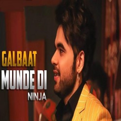 Galbaat Munde Ch Ninja song download