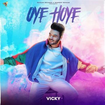 Oye Hoye Vicky song download
