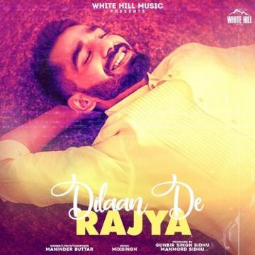 Dilaan De Rajya Maninder Buttar song download