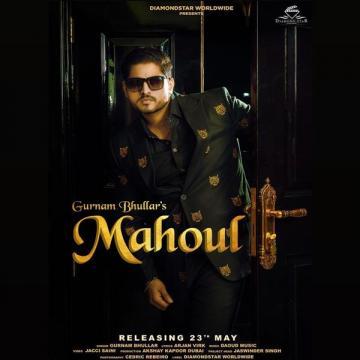 Mahoul Gurnam Bhullar song download