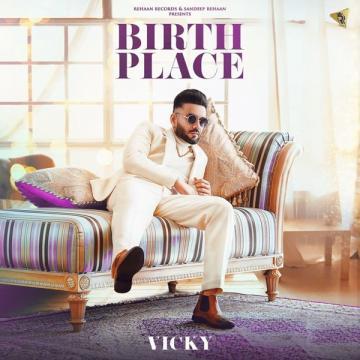 Birth Place Vicky song download