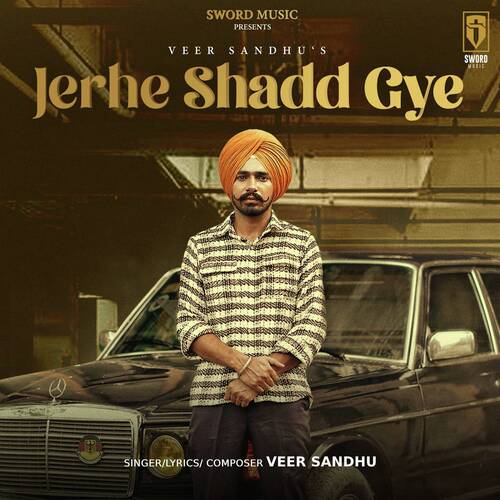 Jerhe Shadd Gye Veer Sandhu song download