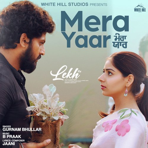 Mera Yaar (Lekh) Gurnam Bhullar song download