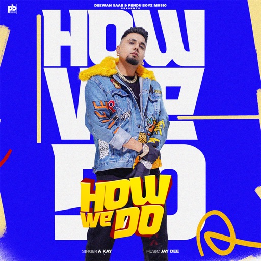 How We Do A Kay song download