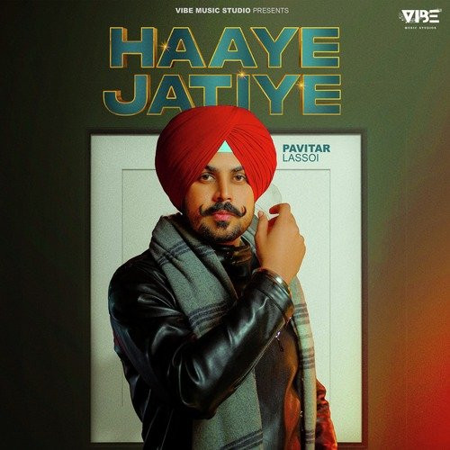 Haaye Jatiye Pavitar Lassoi song download