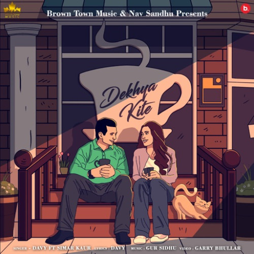 Dekhya Kite - Simar Kaur, Davy Song Download