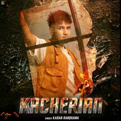 Kacherian - Karan Randhawa Song Download