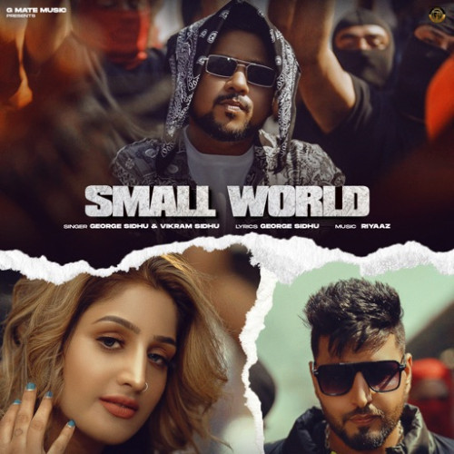 Small World - George Sidhu Song Download