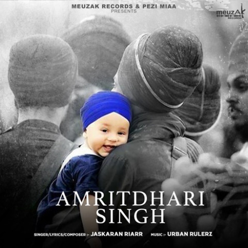 Amritdhari Singh - Jaskaran Riarr Song Download