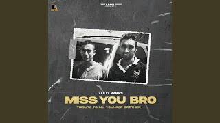 Miss You Bro - Zailly Mann Song Download